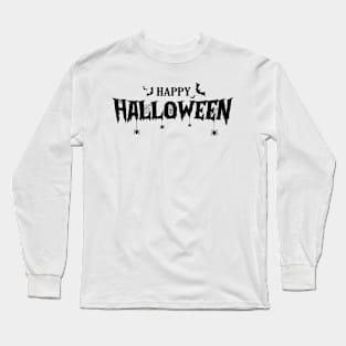 happy halloween Long Sleeve T-Shirt